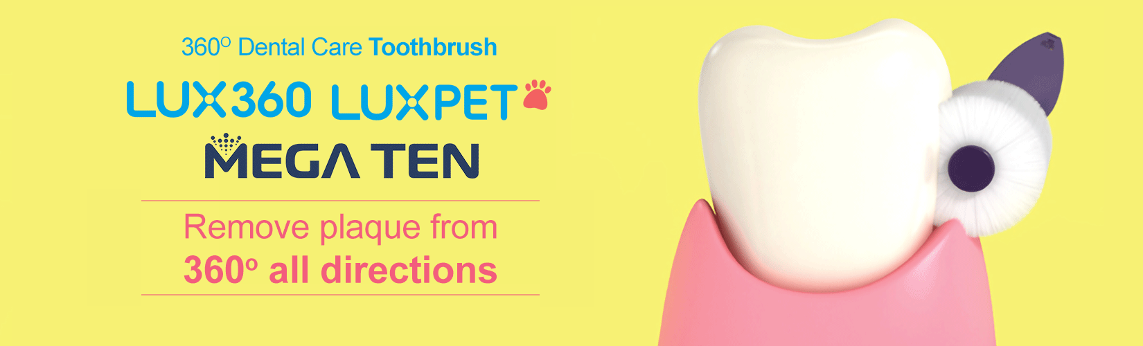 Mega Ten LUX360 LUXPET Dental Care Toothbrush